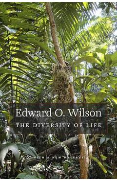 The Diversity of Life: With a New Preface - Edward O. Wilson