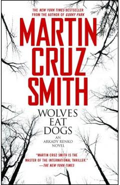 Wolves Eat Dogs - Martin Cruz Smith
