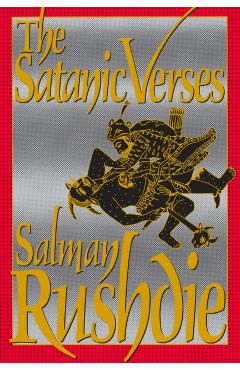 The Satanic Verses - Salman Rushdie