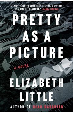Pretty as a Picture - Elizabeth Little