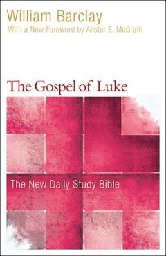 The gospel of luke - william barclay