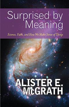Surprised by Meaning - Alister E. Mcgrath - Imagine 1