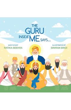 The Guru Inside Me Says... - Ratika Seehra