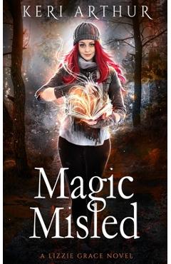 Magic Misled - Keri Arthur