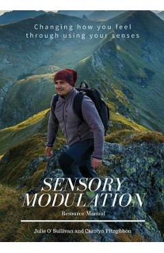 Sensory Modulation: Resource Manual - Carolyn Fitzgibbon
