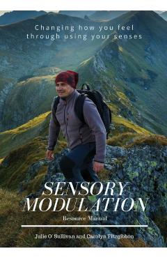 Sensory Modulation: Resource Manual - Carolyn Fitzgibbon