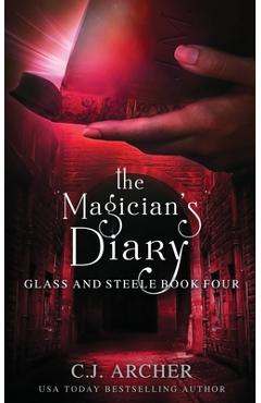 The Magician\'s Diary - C. J. Archer