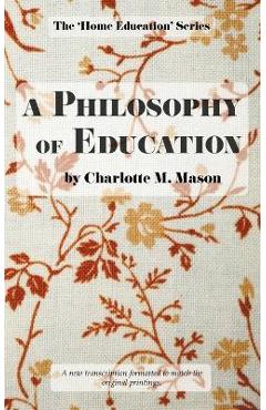 A Philosophy of Education - Charlotte M. Mason