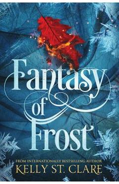 Fantasy of Frost - Kelly St Clare
