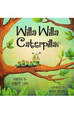 Willa Willa Caterpillar - Aunty Sam