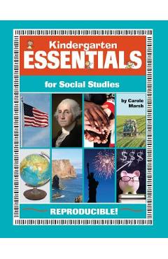 Kindergarten Essentials for Social Studies: Everything You Need - In One Great Resource! - Carole Marsh
