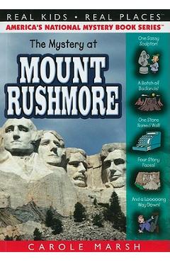 The Mystery at Mount Rushmore - Carole Marsh