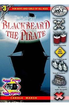 The Mystery of Blackbeard the Pirate - Carole Marsh