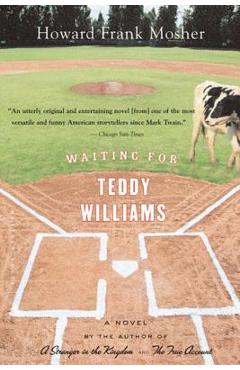 Waiting for Teddy Williams - Howard Frank Mosher