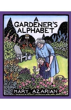 A Gardener\'s Alphabet - Mary Azarian