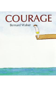 Courage - Bernard Waber