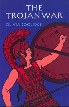 The Trojan War - Olivia E. Coolidge