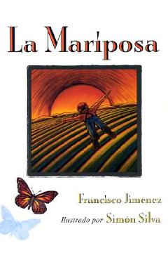 La Mariposa - Francisco Jim�nez