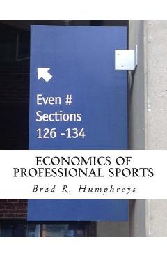 Economics of Professional Sports - Brad R. Humphreys