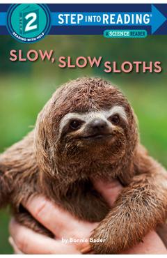 Slow, Slow Sloths