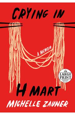 Crying in H Mart - Michelle Zauner