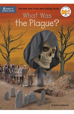 What Was the Plague? - Roberta Edwards