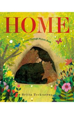 Home: A Peek-Through Picture Book - Britta Teckentrup