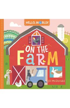 Hello, World! on the Farm - Jill Mcdonald