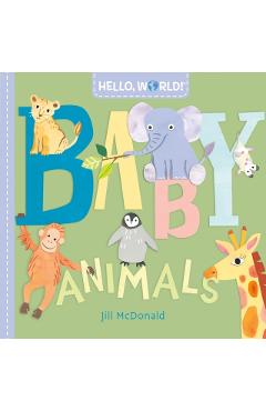 Hello, World! Baby Animals - Jill Mcdonald