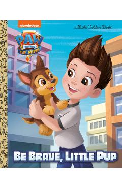 Paw Patrol: The Movie: Be Brave, Little Pup (Paw Patrol) - Elle Stephens