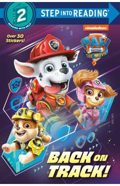 Paw Patrol: The Movie: Back on Track! (Paw Patrol) - Random House