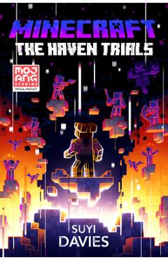 Minecraft: The Haven Trials: An Official Minecraft Novel - Suyi Davies