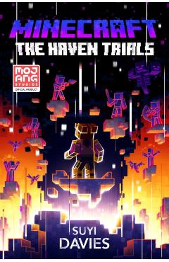 Minecraft: The Haven Trials: An Official Minecraft Novel - Suyi Davies