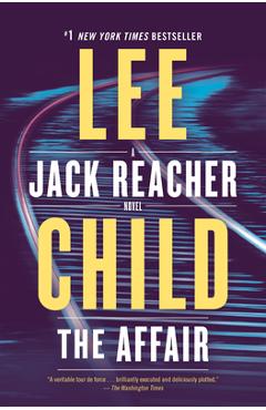 The Affair: A Jack Reacher Novel - Lee Child