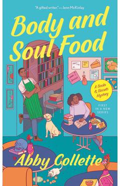Body and Soul Food - Abby Collette
