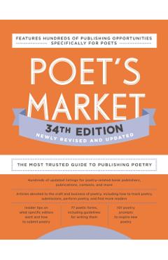 Poet's Market 34th Edition: The Most Trusted Guide to Publishing Poetry - Robert Lee Brewer