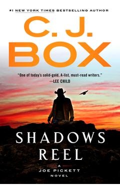 Shadows Reel - C. J. Box