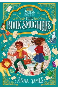 Pages & Co.: The Book Smugglers - Anna James