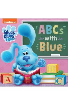 ABCs with Blue (Blue\'s Clues & You) - Random House