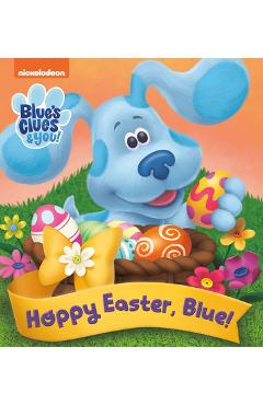 Hoppy Easter, Blue! (Blue\'s Clues & You) - Random House