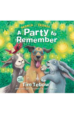 Bronco and friends: a party to remember - tim tebow