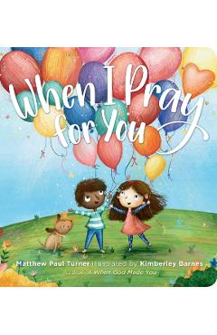 When I Pray for You - Matthew Paul Turner
