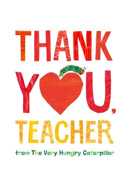 Thank You, Teacher from the Very Hungry Caterpillar