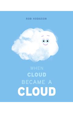 When Cloud Became a Cloud - Rob Hodgson