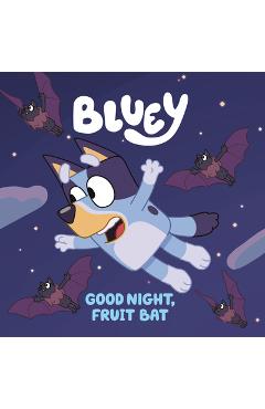 Good Night, Fruit Bat - Penguin Young Readers Licenses