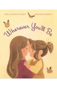 Wherever You\'ll Be - Ariella Prince Guttman