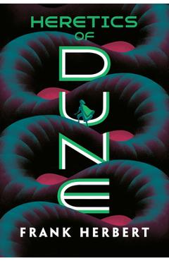 Heretics of Dune - Frank Herbert
