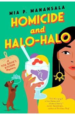 Homicide and Halo-Halo - Mia P. Manansala