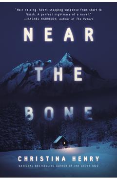 Near the Bone - Christina Henry