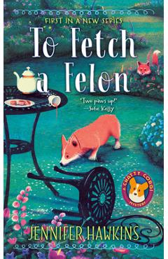 To Fetch a Felon - Jennifer Hawkins